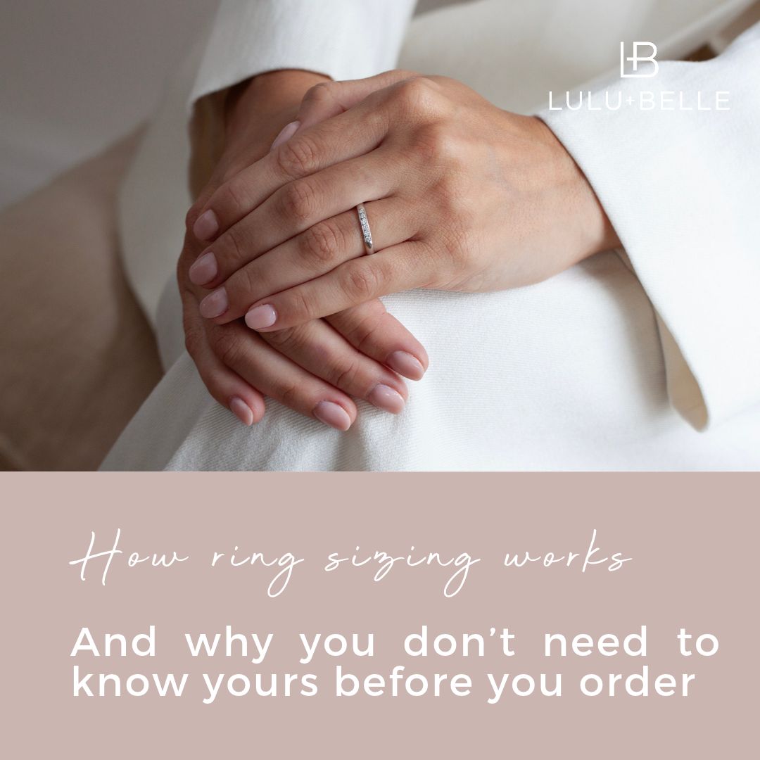 How Ring Sizing Works (And Why You Don't Need to Know Yours Before You Order)