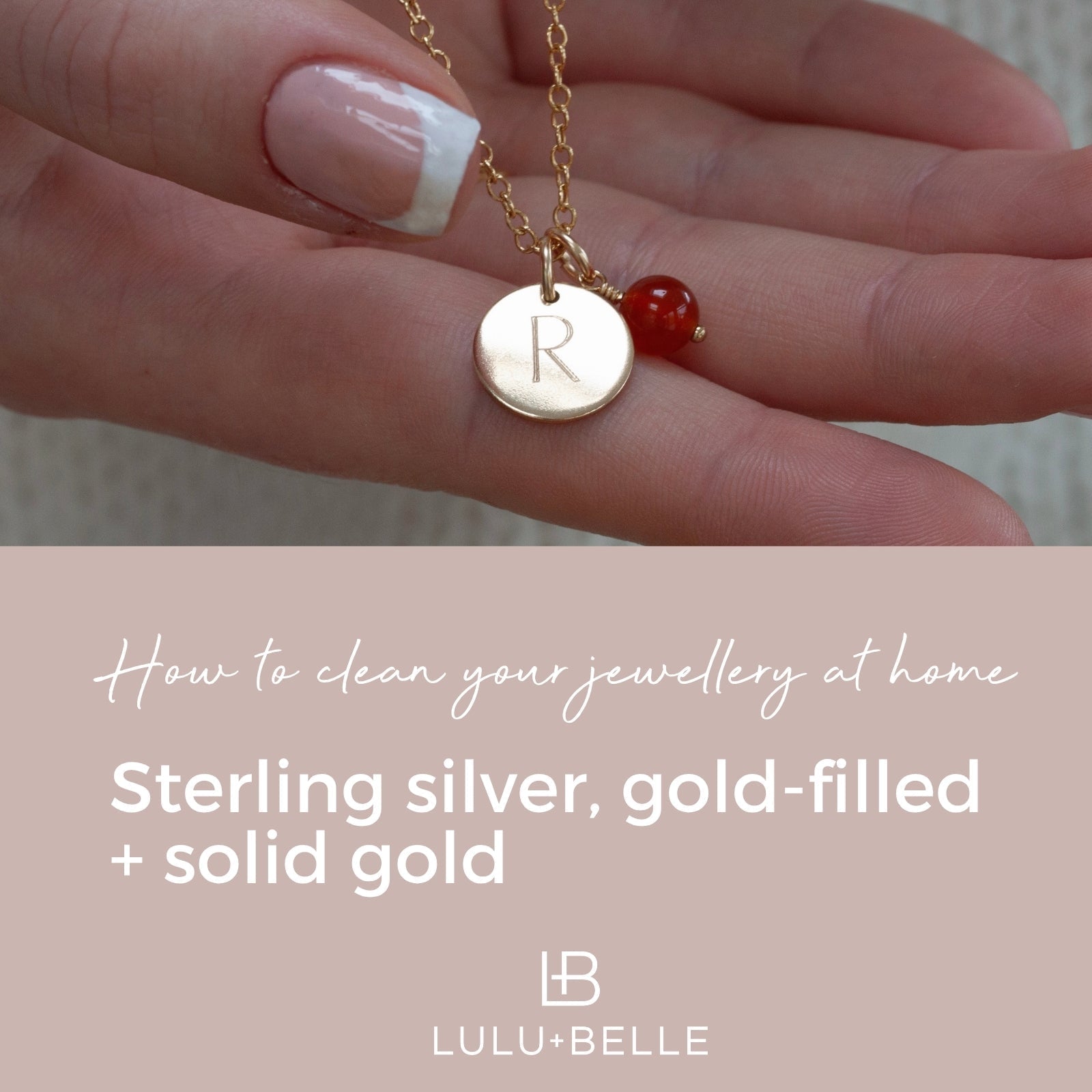 how to clean your jewellery at home blog post lulu and belle 