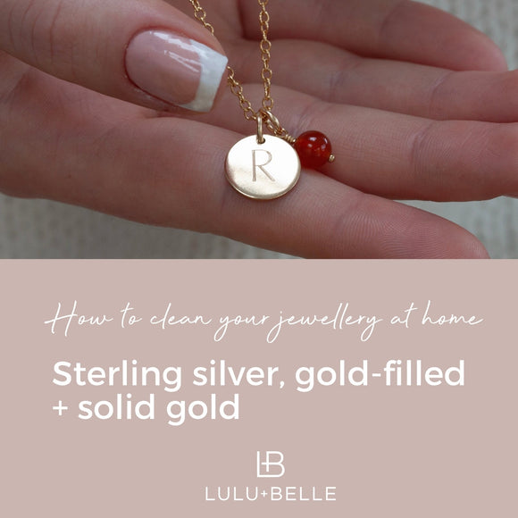 How to Clean Jewellery at Home: Sterling Silver, Gold-Filled & Solid Gold