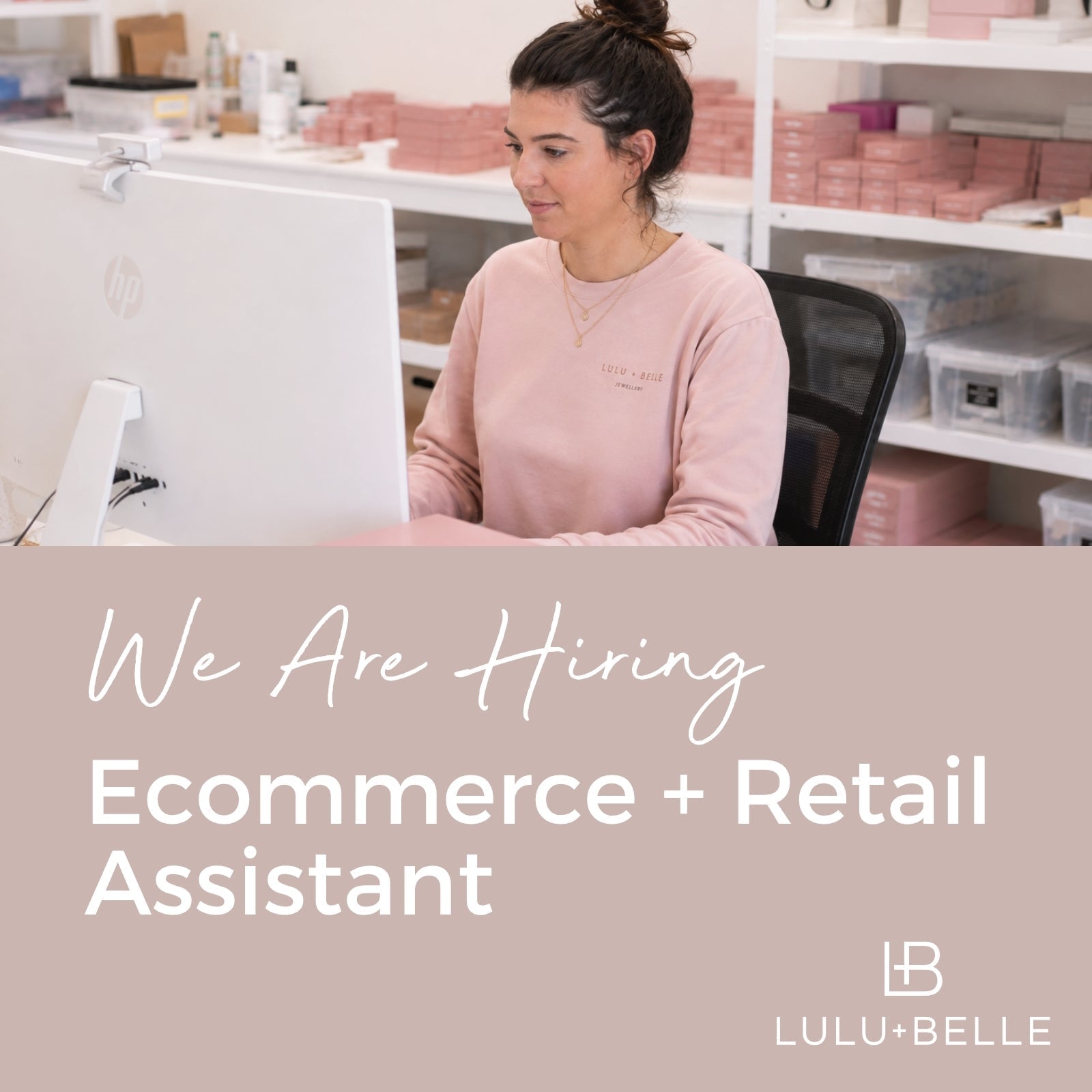 We're Hiring: Ecommerce + Retail Assistant