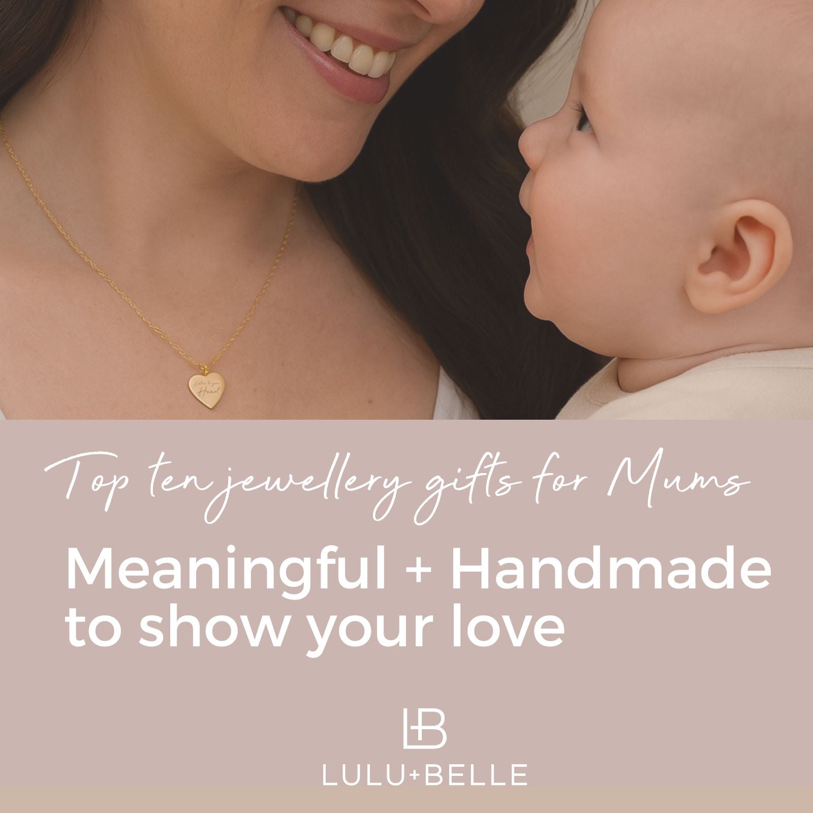 top ten jewellery gift for Mums in Ireland | lulu + belle 