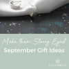 September Birthday Gift Ideas to Make them Starry Eyed - Lulu + Belle Jewellery